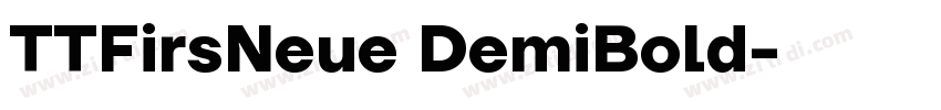 TTFirsNeue DemiBold字体转换